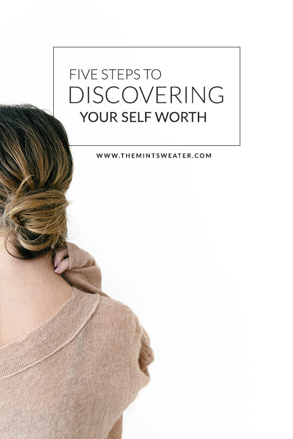 The Mint Sweater 5 Steps to Discovering Your SelfWorth