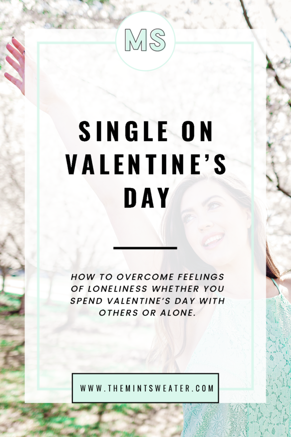 single-valentines-day-overcome-loneliness-lonely-love