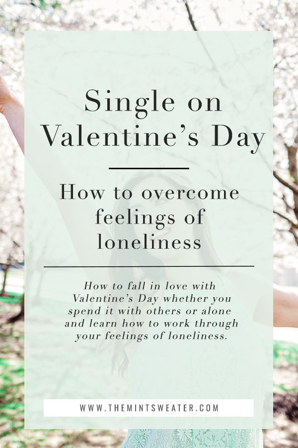 single-valentines-day-overcome-loneliness-lonely-love