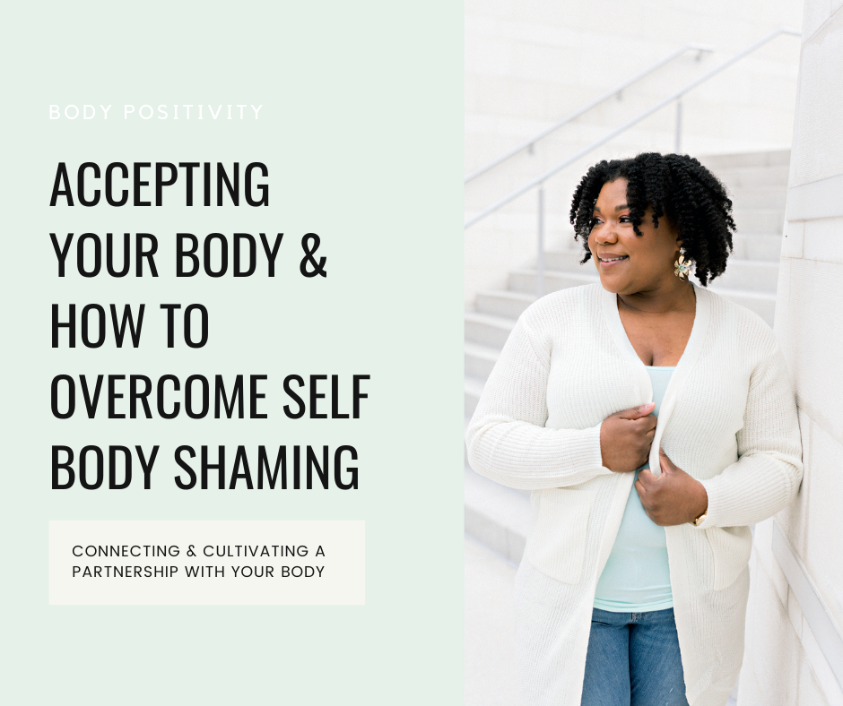 The Mint Sweater-Accepting Your Body and How to Overcome Body Shaming Blog Series Part 2- Body Positivity-Self Love- Self Acceptance